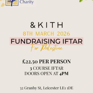 & KITH Fundraising Iftar For Palestine